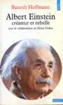Albert Einstein crateur et rebelle