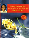 Les recettes faciles de la cuisine chinoise de Ken Hom