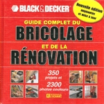 Guide complet du bricolage et de la rnovation