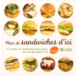 Plein de sandwiches d'ici