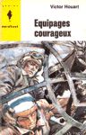 quipages courageux
