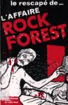 Le rescap de... L'affaire Rock Forest