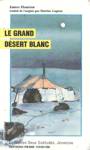 Le grand dsert blanc