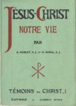 Jsus-Christ notre vie