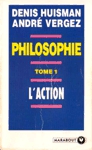 L'action - Philosophie - Tome I