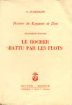 Le rocher battu par les flots - Histoire du Royaume de Dieu - Tome IV