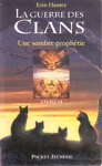 Une sombre prophtie - La guerre des clans - Tome IV