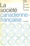 La société canadienne-française La société canadienne-française