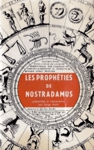 Les prophties de Nostradamus