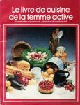 Le livre de cuisine de la femme active