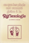 Ce que les pieds ont racont grce  la Reflexologie