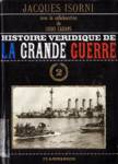 Histoire vridique de la Grande Guerre - Tome II