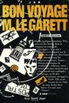 Bon voyage M. Le Garett