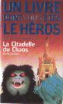 La citadelle de Chaos - Dfis fantastiques - Tome II