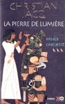 Paneb l'ardent - La pierre de lumire - Tome III