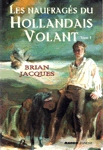 Les naufrags du Hollandais-Volant - Tome I