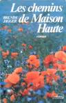 Les chemins de Maison Haute