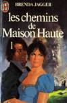 Les chemins de Maison Haute - Tome I