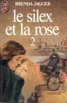 Le silex et la rose - Tome II