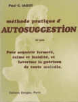 Mthode pratique d'autosuggestion