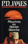 Meurtres en blouses blanches