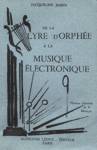 De la lyre d'Orphe  la musique lectronique