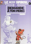 Demande  ton pre - Le petit Spirou