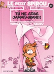 Tu ne s'ras jamais grand ! - Le petit Spirou