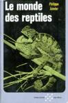 Le monde des reptiles