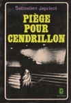 Piège pour Cendrillon Piège pour Cendrillon