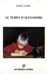 Le temps d'Alexandre