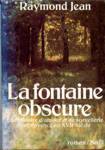 La fontaine obscure