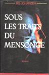 Sous les traits du mensonge