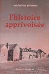 L'histoire apprivoise