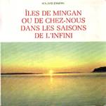 les de Mingan ou de chez-nous dans les saisons de l'infini