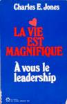 La vie est magnifique -  vous le leadership