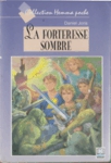 La forteresse sombre