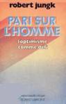 Pari sur l'homme - L'optimisme comme dfi