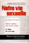 Notre vie sexuelle. Ses problmes. Ses solutions