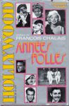 Hollywood, annes folles