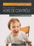 Élever votre enfant hors de contrôle Élever votre enfant hors de contrôle