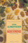 Votre alimentation selon l'enseignement du Dr Kousmine