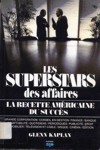 Les superstars des affaires - La recette amricaine du succs