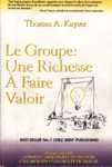 Le Groupe: une richesse  faire valoir