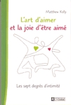 L'art d'aimer et la joie d'être aimé L'art d'aimer et la joie d'être aimé