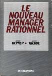 Le nouveau manager rationnel