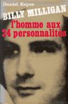 Billy Milligan - L'homme aux 24 personnalits