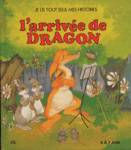 L'arrive de dragon