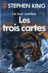 Les trois cartes - La tour sombre