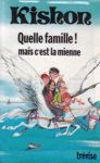 Quelle famille ! mais c'est la mienne